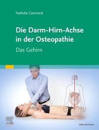 Vorderes Coverbild Die Achse Hirn-Darm-Becken in der Osteopathie