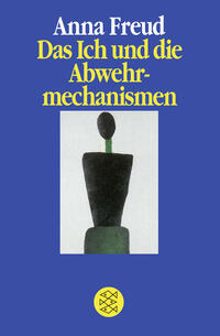 Vorderes Coverbild Das Ich und die Abwehrmechanismen