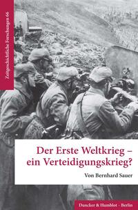 Vorderes Coverbild Der Erste Weltkrieg – ein Verteidigungskrieg?
