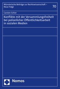 Vorderes Coverbild Konflikte mit der Versammlungsfreiheit bei polizeilicher Öffentlichkeitsarbeit in sozialen Medien