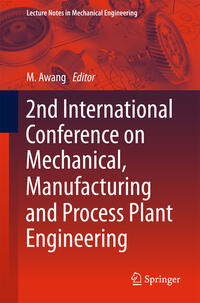 Vorderes Coverbild 2nd International Conference on Mechanical, Manufacturing and Process Plant Engineering