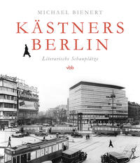 Vorderes Coverbild Kästners Berlin