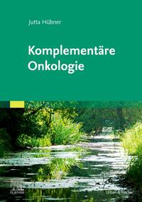 Vorderes Coverbild Komplementäre Onkologie