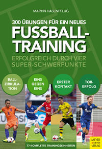 Vorderes Coverbild 300 Übungen für ein neues Fußballtraining