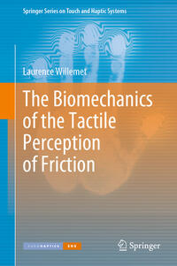 Vorderes Coverbild The Biomechanics of the Tactile Perception of Friction