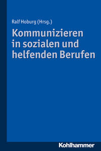 Vorderes Coverbild Kommunizieren in sozialen und helfenden Berufen