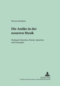Vorderes Coverbild Die Antike in der neueren Musik