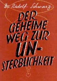Vorderes Coverbild Der geheime Weg zur Unsterblichkeit