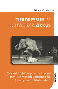 Vorderes Coverbild Tierdressur im Schweizer Zirkus