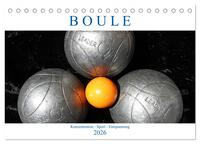 Vorderes Coverbild Boule. Konzentration - Sport - Entspannung (Tischkalender 2026 DIN A5 quer), CALVENDO Monatskalender