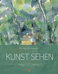 Vorderes Coverbild Kunst sehen - Paul Cézanne