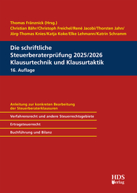 Vorderes Coverbild Die schriftliche Steuerberaterprüfung 2025/2026 Klausurtechnik und Klausurtaktik