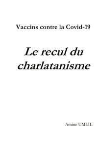 Vorderes Coverbild Vaccins contre la Covid-19 : Le recul du charlatanisme