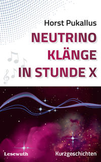 Vorderes Coverbild Neutrinoklänge in Stunde X