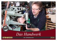Vorderes Coverbild Das Handwerk der Schuhmacher (Wandkalender 2026 DIN A3 quer), CALVENDO Monatskalender