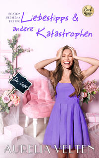 Vorderes Coverbild Liebestipps & andere Katastrophen