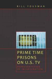 Vorderes Coverbild Prime Time Prisons on U.S. TV