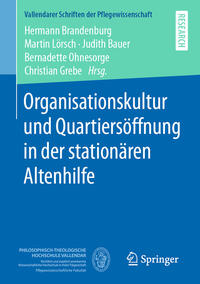 Vorderes Coverbild Organisationskultur und Quartiersöffnung in der stationären Altenhilfe
