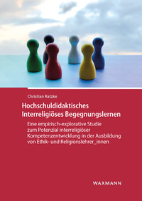 Vorderes Coverbild Hochschuldidaktisches Interreligiöses Begegnungslernen