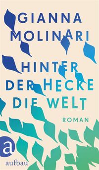 Vorderes Coverbild Hinter der Hecke die Welt