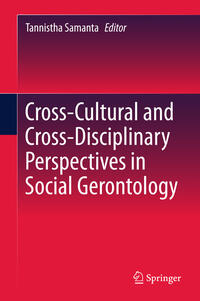 Vorderes Coverbild Cross-Cultural and Cross-Disciplinary Perspectives in Social Gerontology