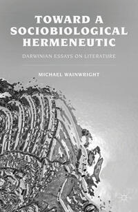 Vorderes Coverbild Toward a Sociobiological Hermeneutic