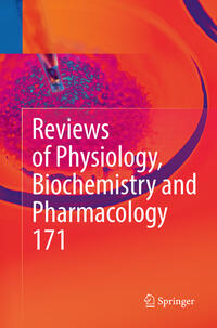 Vorderes Coverbild Reviews of Physiology, Biochemistry and Pharmacology, Vol. 171