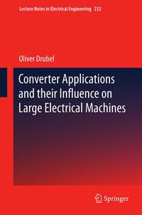 Vorderes Coverbild Converter Applications and their Influence on Large Electrical Machines