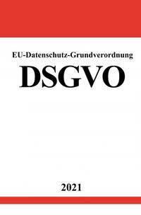 Vorderes Coverbild EU-Datenschutz-Grundverordnung DSGVO