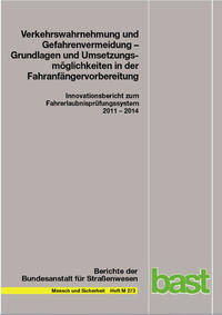 Vorderes Coverbild Verkehrswahrnehmung und Gefahrenvermeidung - Grundlagen und Umsetzungsmöglichkeiten in der Fahranfändervorbereitungnrvorbereitung