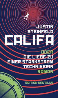 Vorderes Coverbild Califa oder Die Liebe zu einer Starkstromtechnikerin