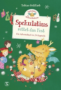 Vorderes Coverbild Spekulatius, der Weihnachtsdrache. Spekulatius rettet das Fest