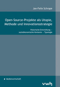Vorderes Coverbild Open-Source-Projekte als Utopie, Methode und Innovationsstrategie