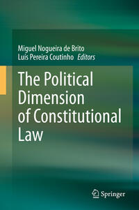 Vorderes Coverbild The Political Dimension of Constitutional Law