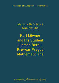 Vorderes Coverbild Karl Löwner and His Student Lipman Bers – Pre-war Prague Mathematicians