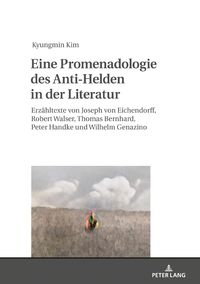 Vorderes Coverbild Eine Promenadologie des Anti-Helden in der Literatur