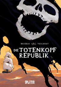 Vorderes Coverbild Die Totenkopfrepublik
