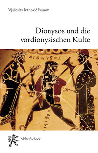 Vorderes Coverbild Dionysos und die vordionysischen Kulte