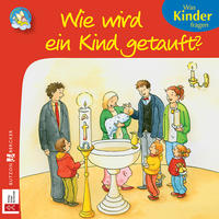 Vorderes Coverbild Wie wird ein Kind getauft?