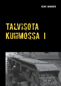 Vorderes Coverbild Talvisota Kuhmossa I