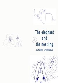 Vorderes Coverbild The elephant and the nestling