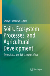 Vorderes Coverbild Soils, Ecosystem Processes, and Agricultural Development