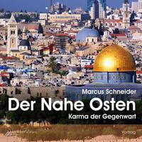 Vorderes Coverbild Der Nahe Osten – Karma der Gegenwart