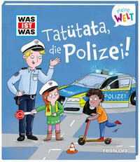 Vorderes Coverbild WAS IST WAS Meine Welt Band 15 Tatütata, die Polizei!