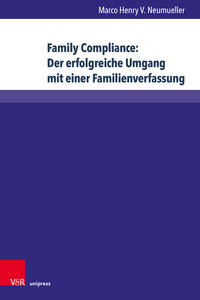 Vorderes Coverbild Family Compliance: Der erfolgreiche Umgang mit einer Familienverfassung