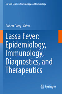 Vorderes Coverbild Lassa Fever: Epidemiology, Immunology, Diagnostics, and Therapeutics
