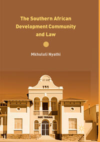 Vorderes Coverbild The Southern African Development Community and Law