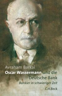 Vorderes Coverbild Oscar Wassermann und die Deutsche Bank