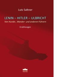 Vorderes Coverbild Lenin-Hitler-Ulbricht