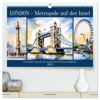 Vorderes Coverbild London - Metropole auf der Insel (hochwertiger Premium Wandkalender 2025 DIN A2 quer), Kunstdruck in Hochglanz